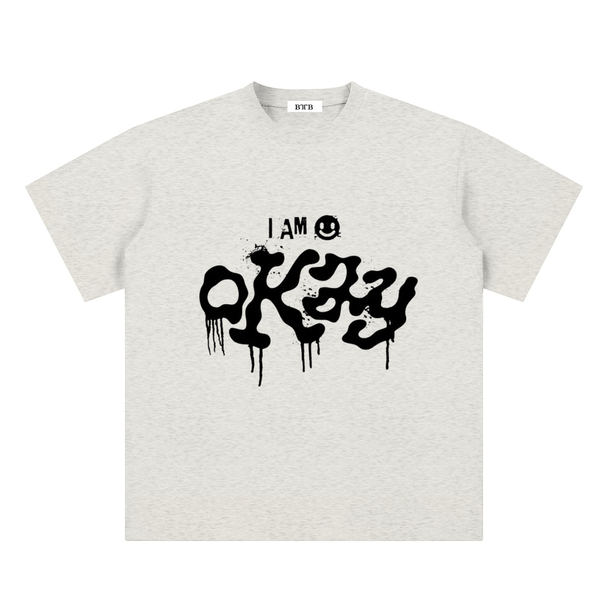 I Am Okay T-Shirt