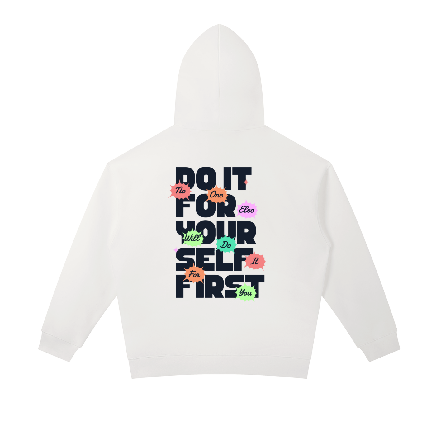 Do It For Yourself Hoodie