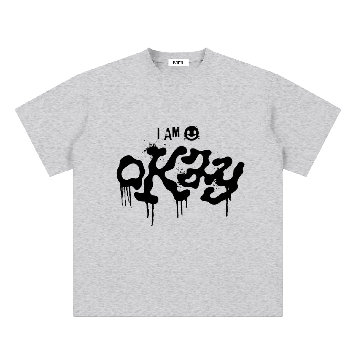 I Am Okay T-Shirt