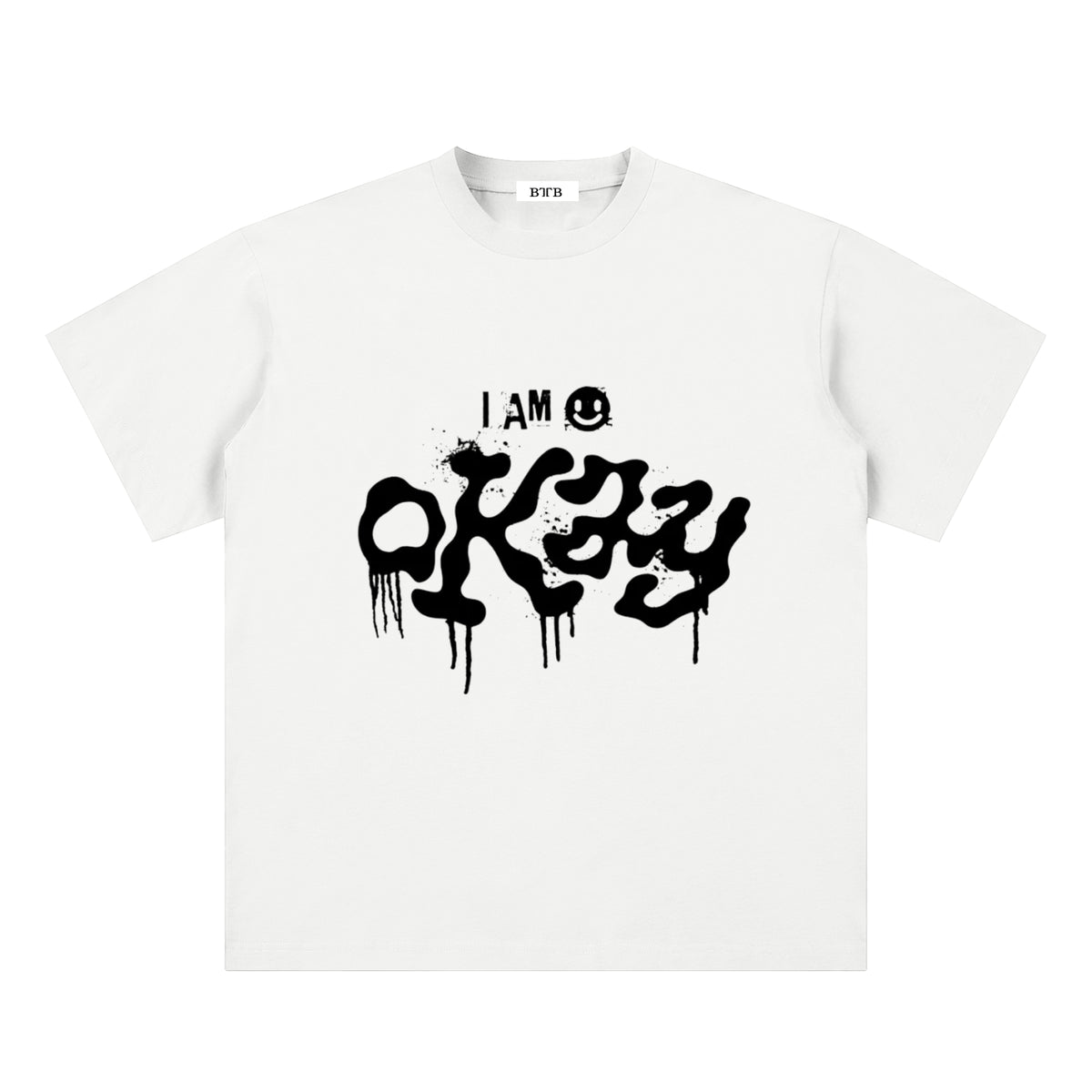 I Am Okay T-Shirt